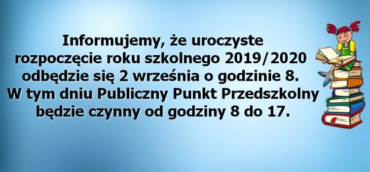 ROZPOCZĘCIE ROKU SZKOLNEGO 2019/2020